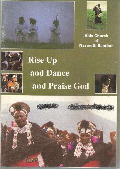 Holy Church of Nazareth Baptists - Rise up and Dance and Praise God By Gillian Berning