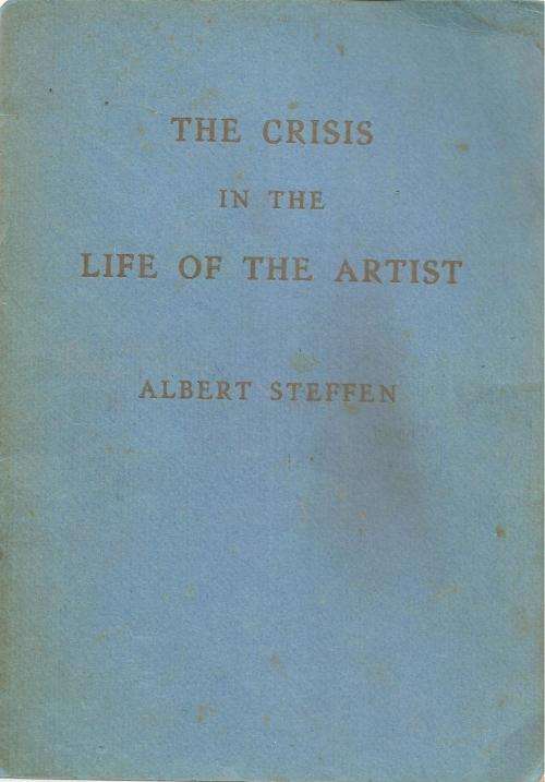 The Crisis in the Life of the Artist  By: Albert Steffen