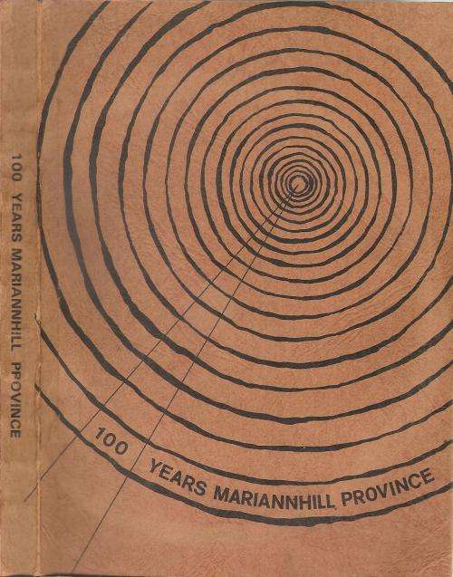 100 Years Mariannhill Province By: Sr. M. Adelgisa CPS