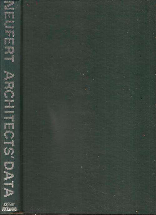 Neufert Architects' Data Ed. Rudolf Herz, FRIBA, Dr. Ing
