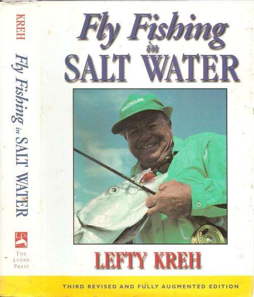 Fly Fishing in Salt Water By: Lefty Kreh