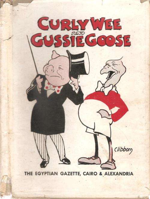 Curly Wee and Gussie Goose by Maud Budden & Ronald Clibborn   **** Scarce Copy***