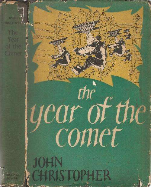 The Year of the Comet By: John Christopher  **SCARCE FIRST EDITION**