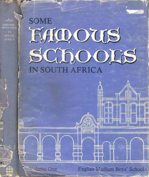 Some Famous Schools in South Africa  Volume 1 English Medium Boy's High Schools