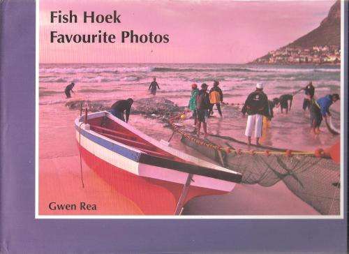 Fish Hoek Favourite Photos  By: Gwen Rea ***Signed Copy***