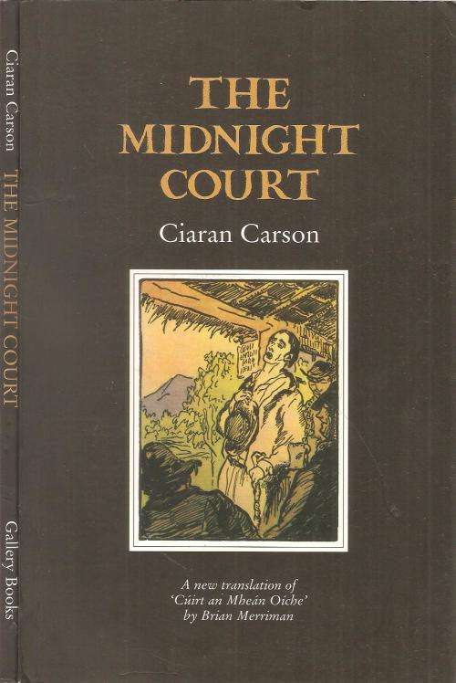 The Midnight Court  By: Ciaran Carson