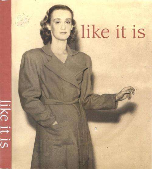 Like it is  By: Daniela Browne