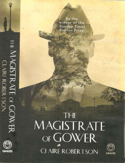 The Magistrate of Gower  By: Claire Robertson