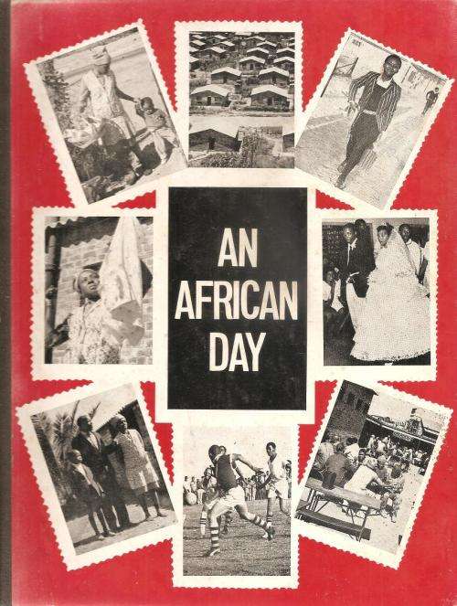 An African Day a Second Study of Life in the Townships By: W. Langschmidt