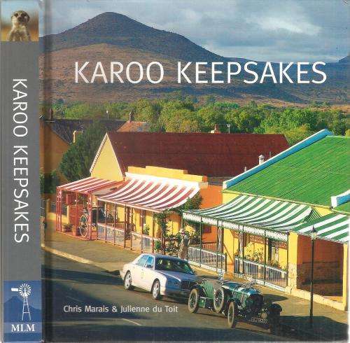 Karoo Keepsakes  By: Chris Marais & Julienne du Toit ***Signed Copy***