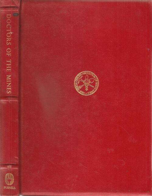 Doctors of the Mines  By: A. P. Cartwright *** Signed Limited Edition nbr 27/45***