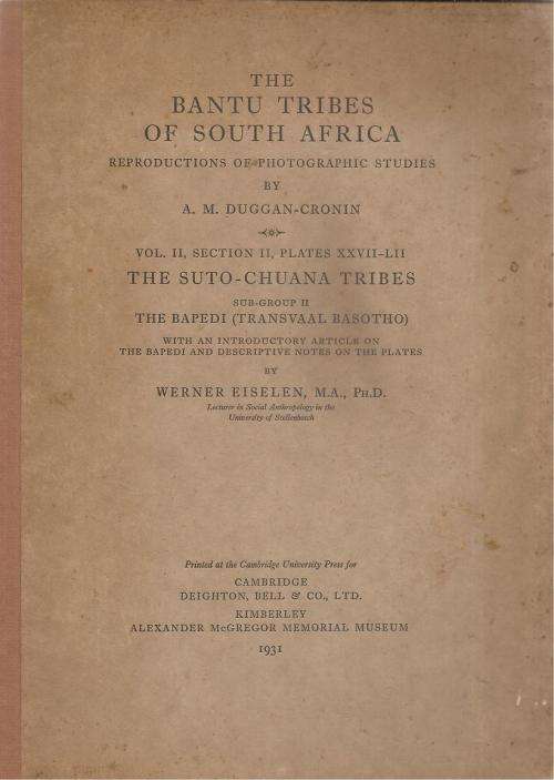The Bantu Tribes of South Africa - The Suto-Chuana Tribes Vol. II-  By: Werner Eiselen, M.A. Ph.D