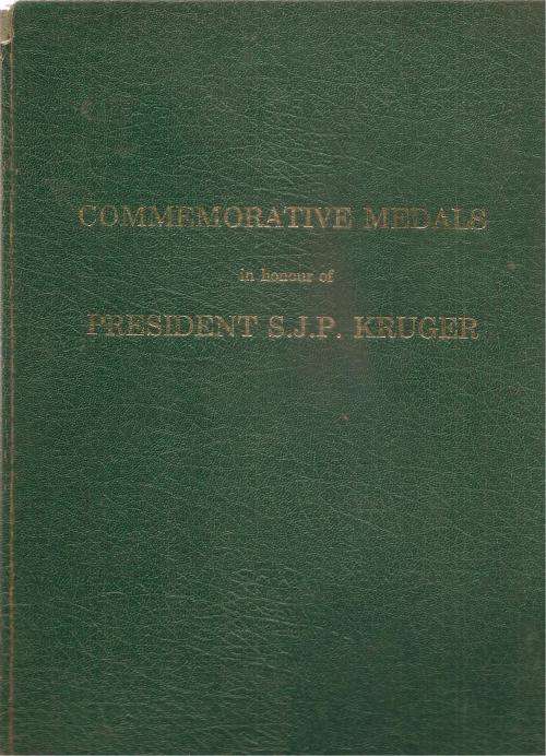 Commemorative Medals in Honour of President S. J. P. Kruger By: Matthy Estherhuysen