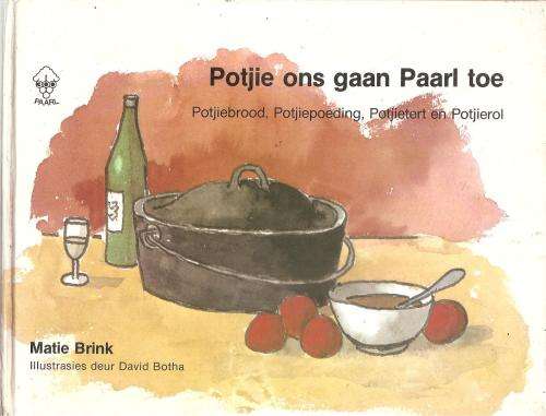 Potjie Ons Gaan Paarl Toe Deur: Matie Brink