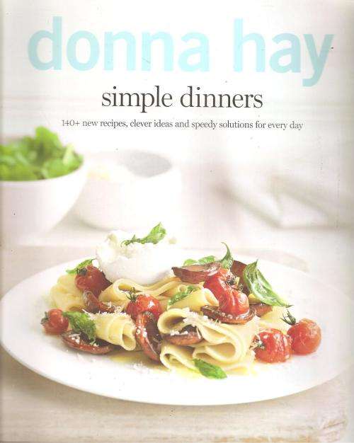 Donna Hay - Simple Dinners