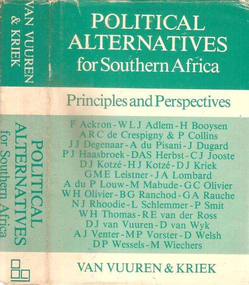 Political Alternatives for Southern Africa Ed. D. J. van Vuuren & D. J. Kriek