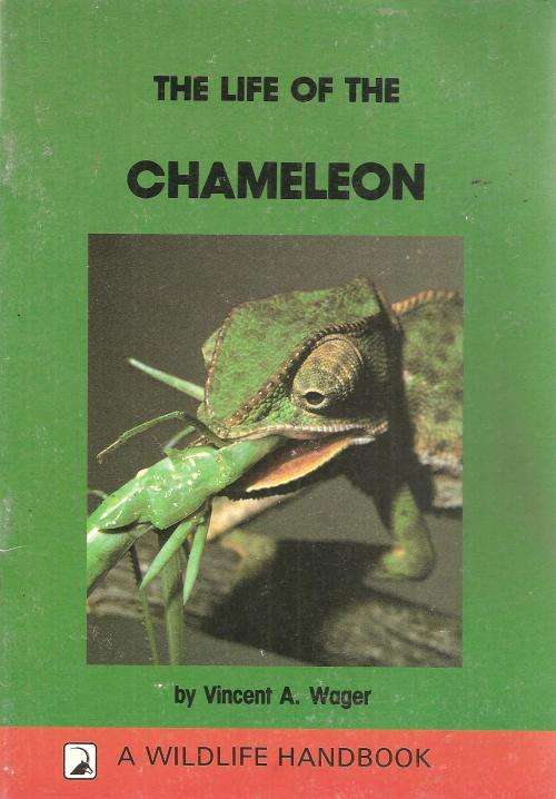 The Life of the Chameleon  By: Vincent A. Wager
