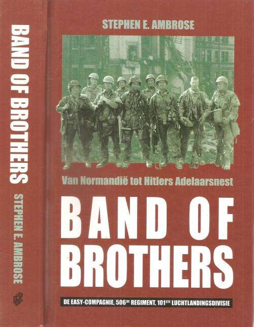 Band of Brothers (Dutch Translation) van Normandie tot Hitlers Adelaarsnest By: Stephen E. Ambrose