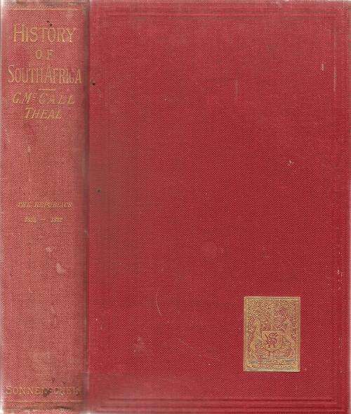 History of South Africa - The Republic and the Native Territories from 1854-1872 by: George M. Theal
