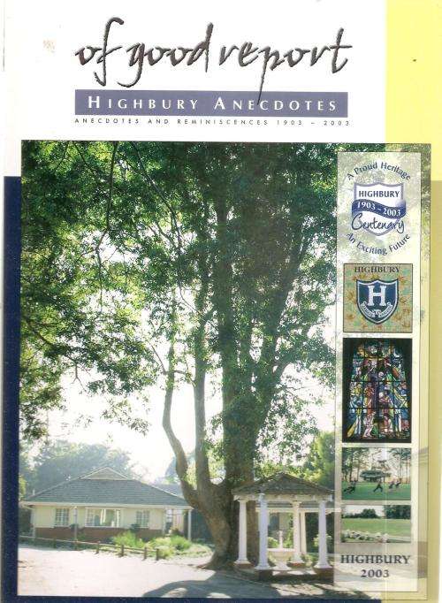 Of Good Report - Highbury Anecdotes, Snapshots and Reminiscences 1903-2003 By: J. Braithwaite et al
