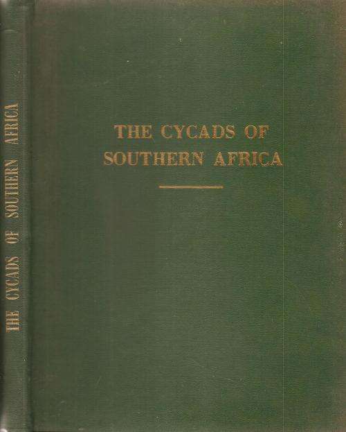 The Cycads of Southern Africa by R A Dyer. ***Scarce Limited Edition Signed Copy***