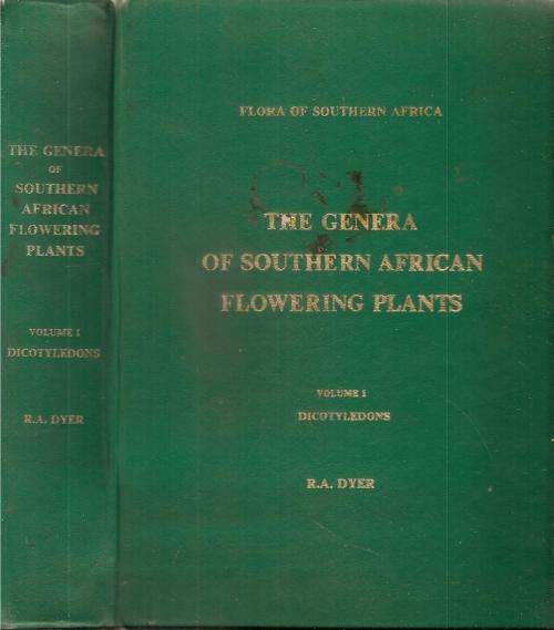 The Genera of Southern African Flowering Plants Vol I By: R. A. Dyer ***Signed Copy***