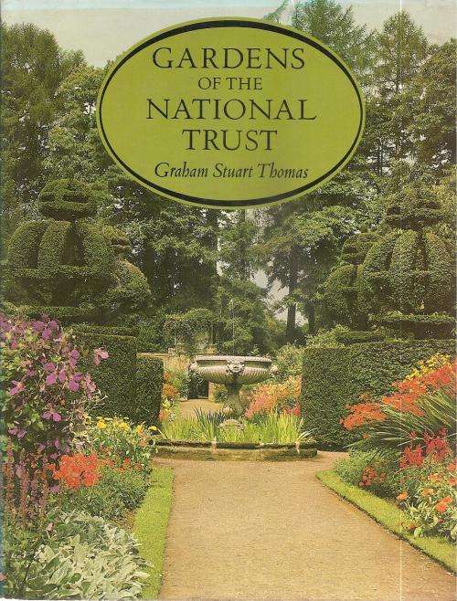 Gardens of the National Trust By: Graham Stuart Thomas ***Signed Copy***