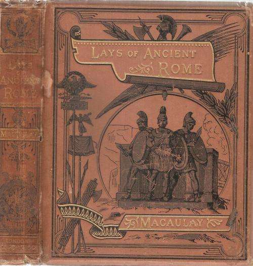 Lays of Ancient Rome By: Lord Macaulay