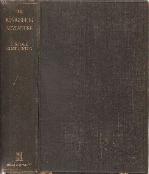 The Konigsberg Adventure  By: E. Keble Chatterton