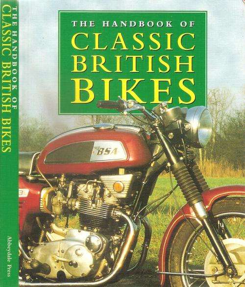 The Handbook of Classic British Bikes