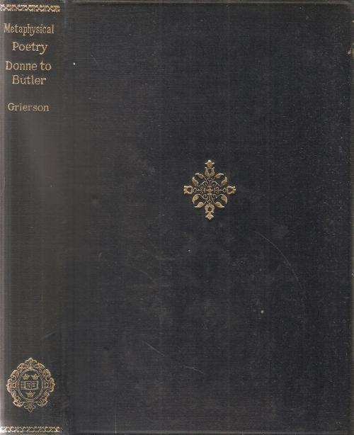 Metaphysical Lyrics and Poems of the Seventeenth Century-Donne to Butler Ed. Herbert J. C. Grierson