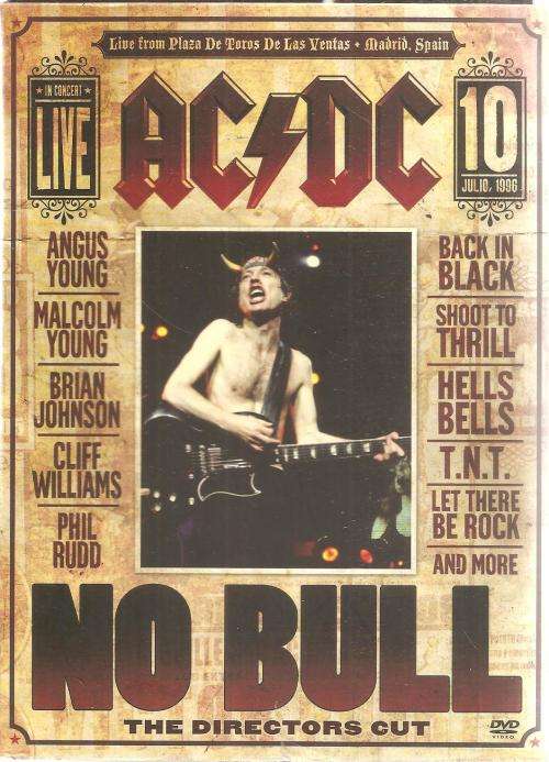 AC/DC NO BULL Directors Cut, Live July 10 1996