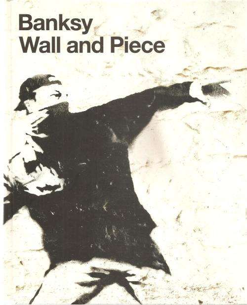 Banksy - Wall and Piece