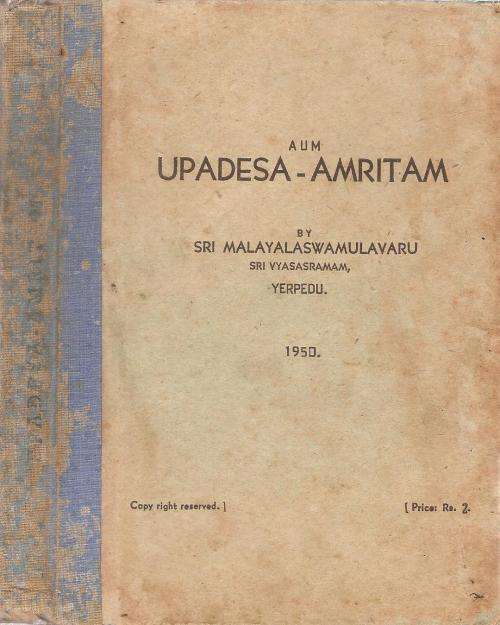 Aum Upadesa Amritam  By: Sri Malayalaswamulavaru - Sri Vyasasramam