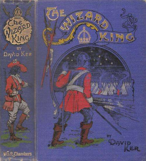 The Wizard King - A Story of the Last Muslim Invasion of Europe  by: David Kerr