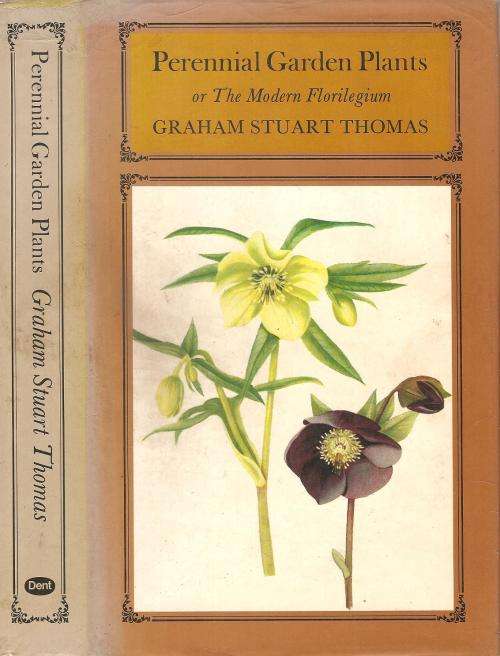 Perennial Garden Plants or The Modern Florilegium  By: Graham Stuart Thomas ***Signed Copy***