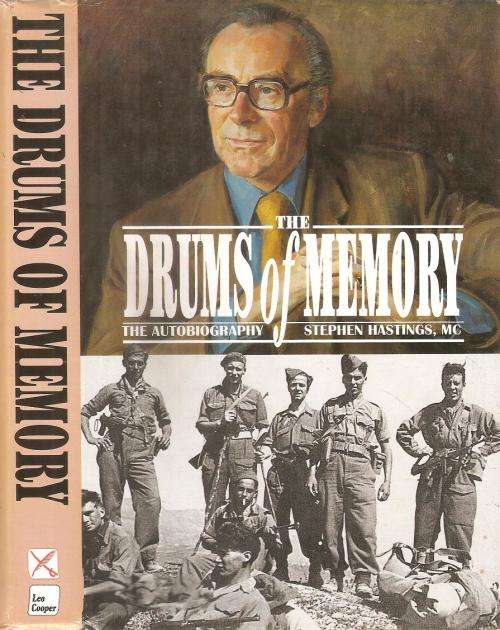 The Drums of Memory  - An Autobiography By: Stephen Hastings, MC