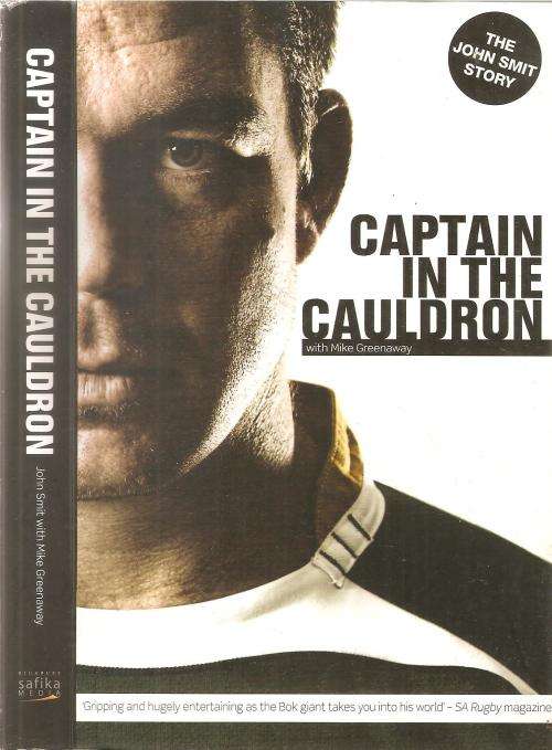 Captain in the Cauldron The John Smith Story ***Signed Copy***