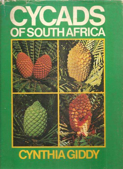 Cycads of South Africa  By: Cynthia Giddy **First Edition**