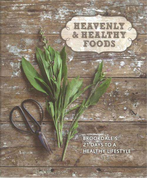 Heavenly and Healthy Foods - Brookdale`s 21 Days to a Healthy Lifestyle