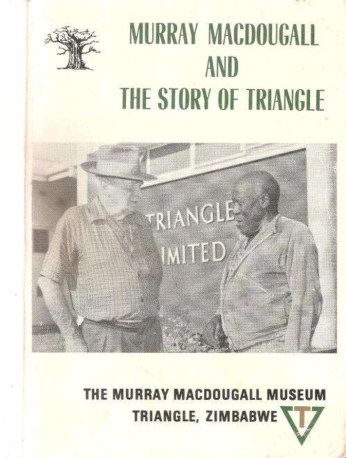 Murray MacDougall and the Story of Triangle  By: Colin Saunders