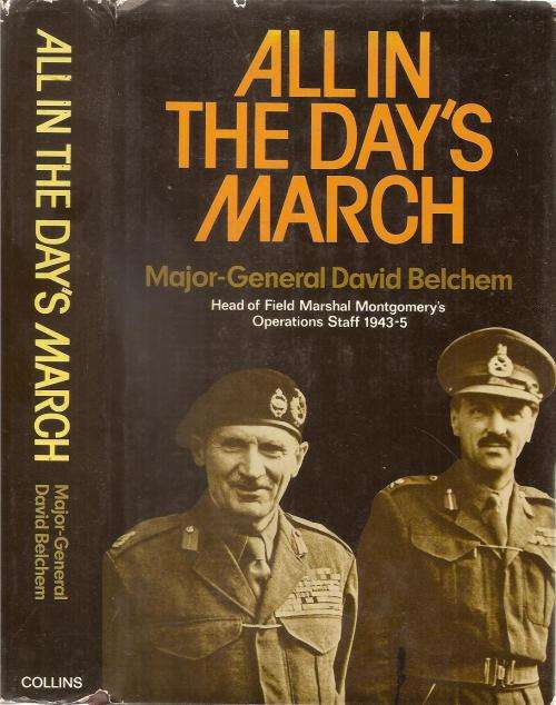 All in the Day`s March  by: Major-General David Belchem