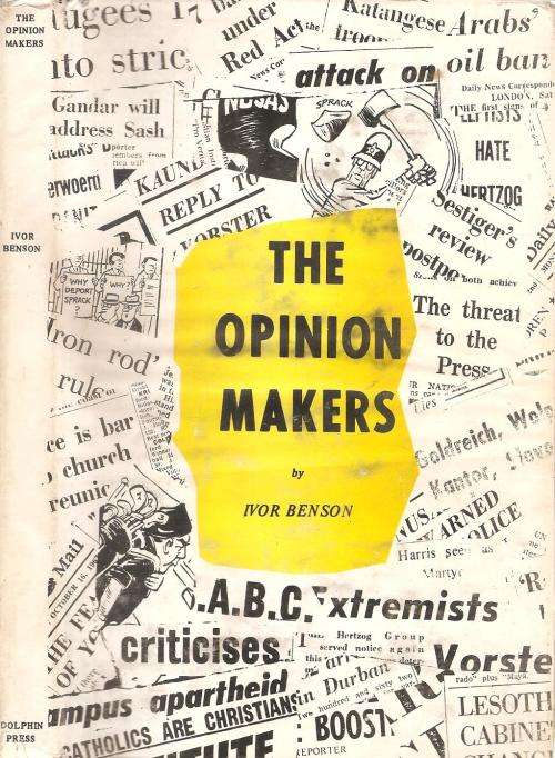 The Opinion Makers  By: Ivor Benson