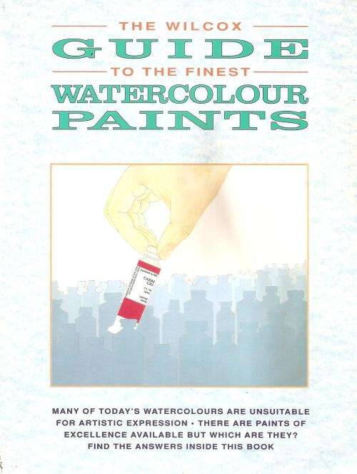 The Wilcox Guide to the Finest Watercolour Paints