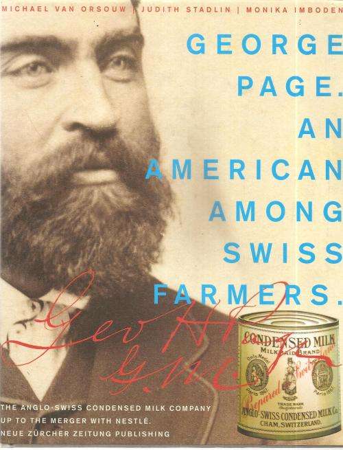 George Page - An American Among Swiss Farmers   By: Michael van Orsouw et. al.