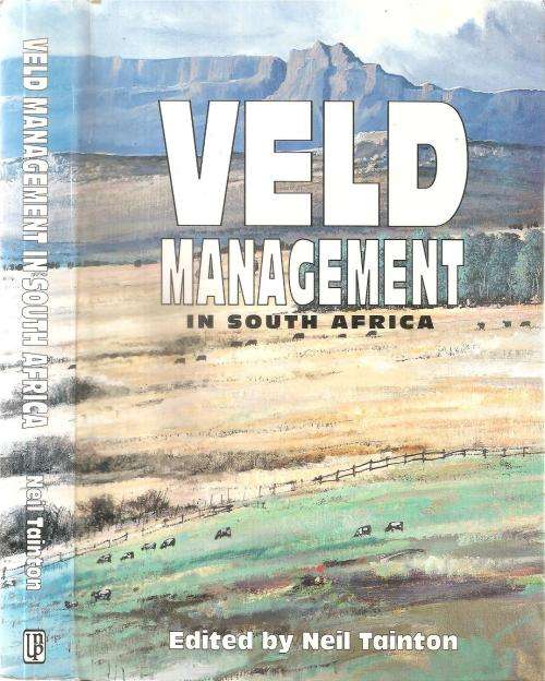 Veld Management in South Africa  Ed. Neil Tainton