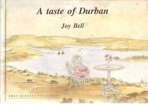 A Taste of Durban  By: Joy Bell