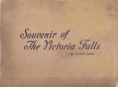 Souvenir of The Victoria Falls By: Victor Clark