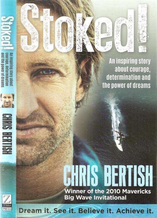 Stoked! by: Chris Bertish ***Signed Copy***