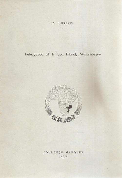 Pelecypoda of Inhaca Island, Mocambique By: P. H. Boshoff